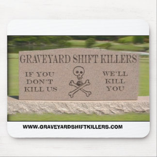 gsktombstone、WWW.GRAVEYARDSHIFTKILLERS.COM マウスパッド
