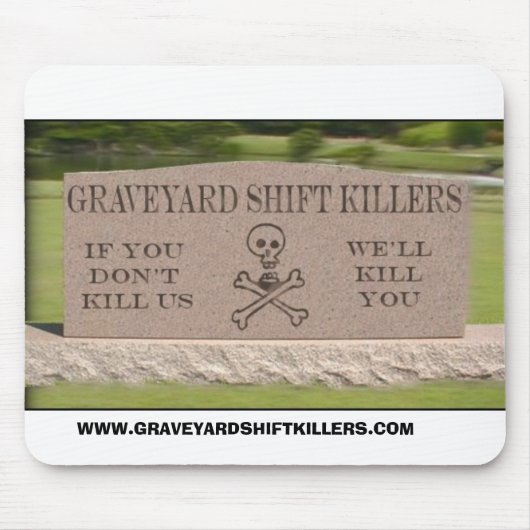 gsktombstone、WWW.GRAVEYARDSHIFTKILLERS.COM マウスパッド (正面)