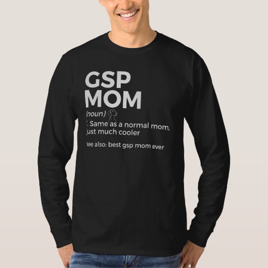 GSP 最高の Mom Ever Definition German Shorthaired Po Tシャツ (正面)
