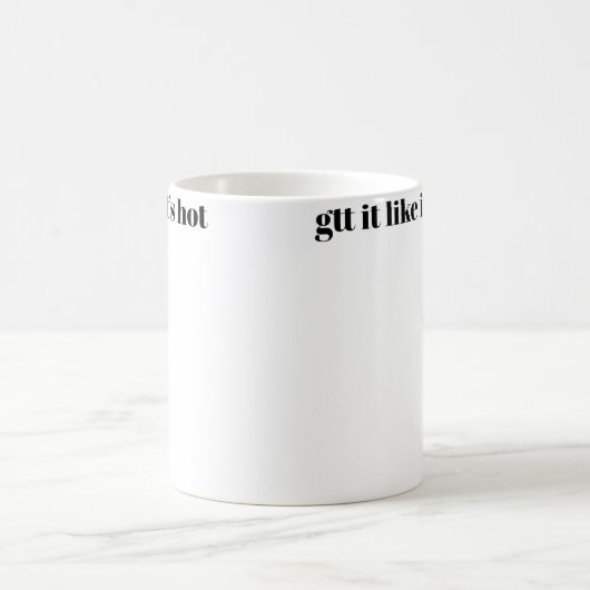 Gtt It Like Its Hot コーヒーマグカップ (中央)