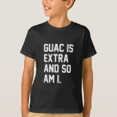 Guacは余分です Tシャツ (正面)