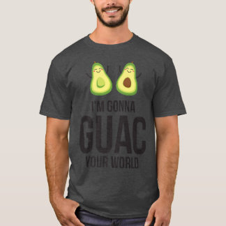 GuacamoleGifts Avocado ClothingGuac Your World  Tシャツ