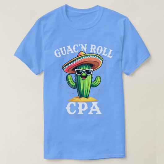 Guac'n CPA認定転が者向けおもしろい会計士ユーモア Tシャツ (デザイン正面)