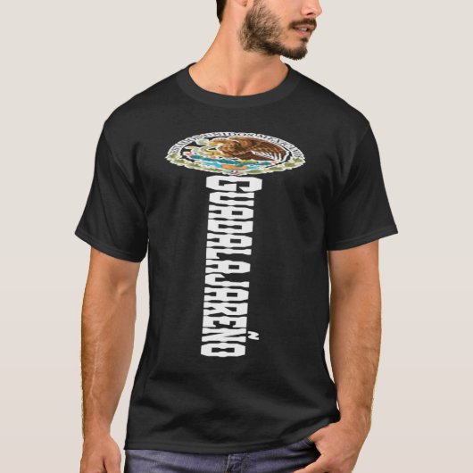 Guadalajareno Guadalajara De Jalisco Estado De Mex Tシャツ (正面)