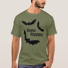 Guano Happens Tシャツ