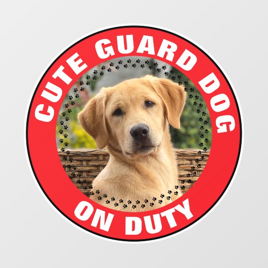 Guard Dog On Duty Alert Custom Pet Photo Cute ウィンドウサイン (シート)