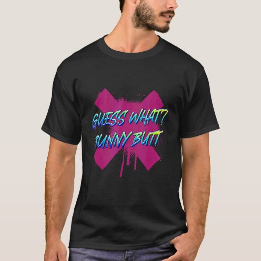 Guess What Bunnyお尻ラビット皮肉1 Tシャツ (正面)