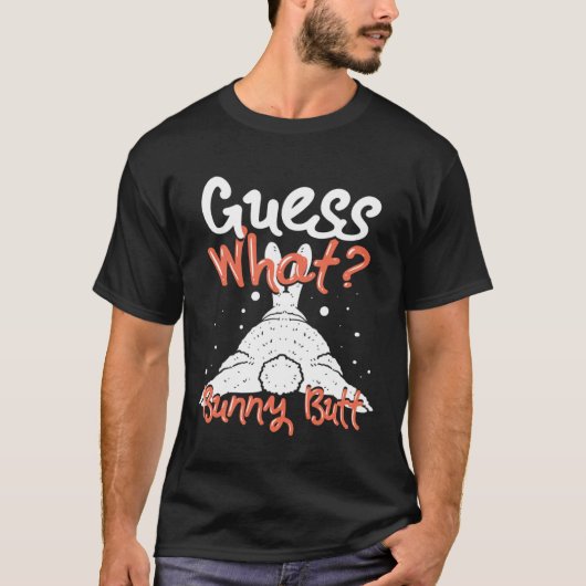 Guess What Bunny But Tシャツ (正面)