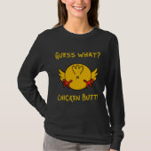 Guess What Chicken Butt Chicken Humor Tシャツ (正面)