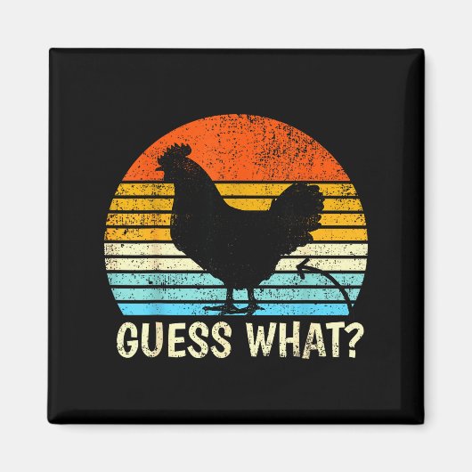Guess What_ Chicken Butt! Farm Joke Funny Chickens マグネット (正面)