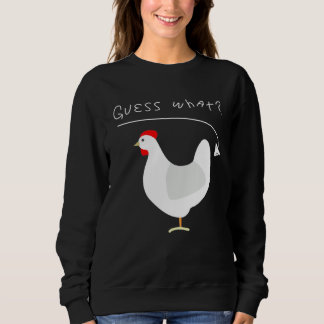 Guess what chicken butt farmers スウェットシャツ