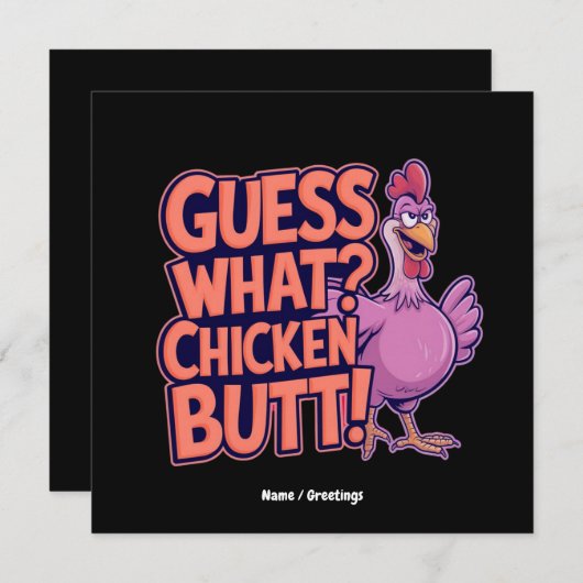 Guess What? Chicken Butt! Funny Design  招待状 (正面/裏面)