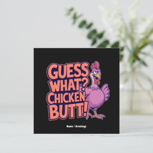 Guess What? Chicken Butt! Funny Design  招待状 (スタンド正面)