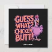 Guess What? Chicken Butt! Funny Design  招待状 (正面)