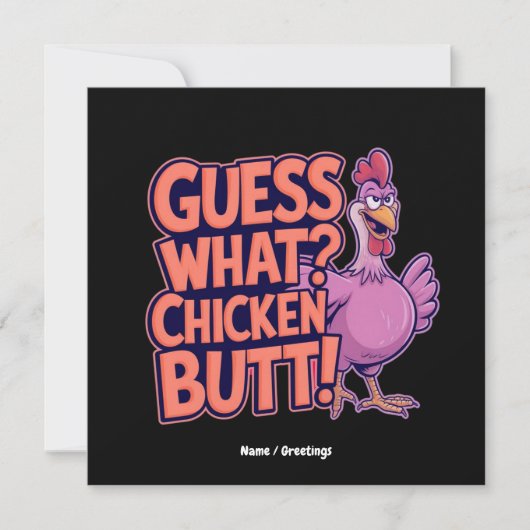 Guess What? Chicken Butt! Funny Design  招待状 (正面)