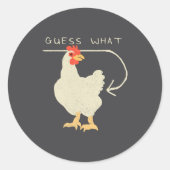 Guess What Chicken Butt Funny Happy ラウンドシール (正面)