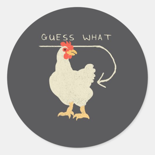 Guess What Chicken Butt Funny Happy ラウンドシール (正面)