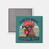Guess What Chicken Butt Funny Retro Rooster マグネット (正面/裏面)