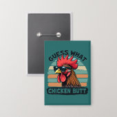 Guess What Chicken Butt Funny Retro Rooster 缶バッジ (正面/裏面)