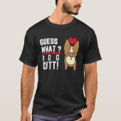 Guess What Dog Butt Black Fun and Humour Tシャツ (正面)