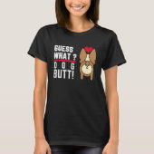 Guess What Dog Butt Black Fun and Humour Tシャツ (正面)