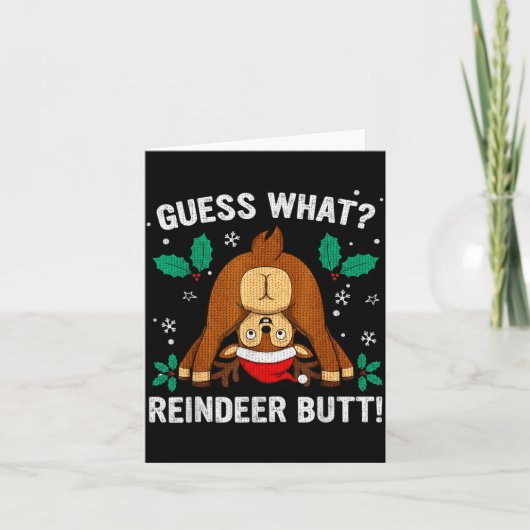 Guess What Reindeer Bu-tt Funny Christmas Family C カード (正面)