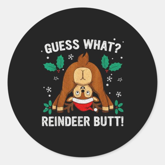 Guess What Reindeer Bu-tt Funny Christmas Family C ラウンドシール (正面)