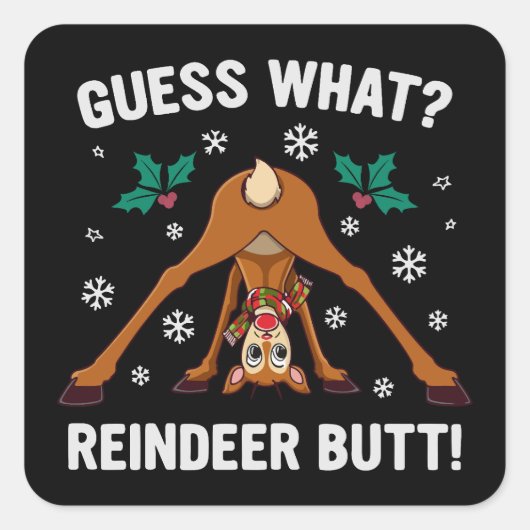 Guess What Reindeer Butt Christmas Joke スクエアシール (正面)