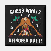 Guess What Reindeer Butt Christmas Joke マグネット (正面)