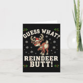 Guess What Reindeer Butt Funny Christmas  カード (正面)
