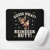 Guess What Reindeer Butt Funny Christmas マウスパッド (マウス)