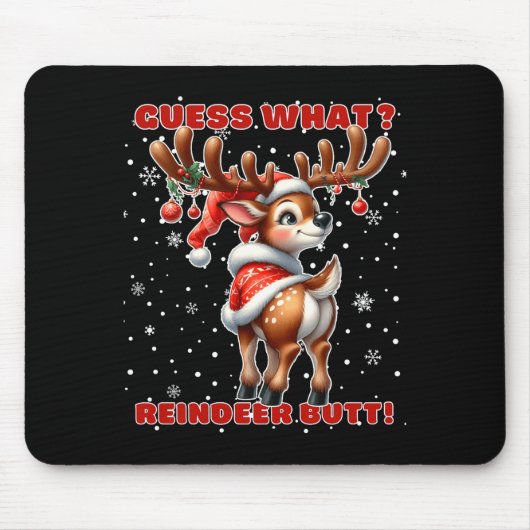 Guess What Reindeer Butt Funny Christmas Humor Red マウスパッド (正面)