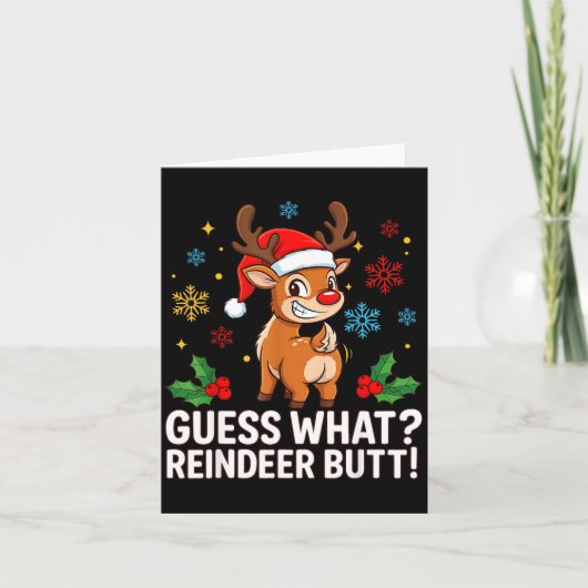 Guess What Reindeer Butt Funny Christmas Men Reind カード (正面)