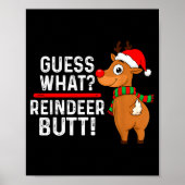 Guess What Reindeer Butt Funny Christmas Men Reind ポスター (正面)