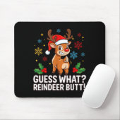 Guess What Reindeer Butt Funny Christmas Men Reind マウスパッド (マウス)