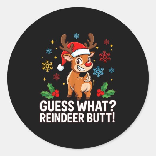 Guess What Reindeer Butt Funny Christmas Men Reind ラウンドシール (正面)