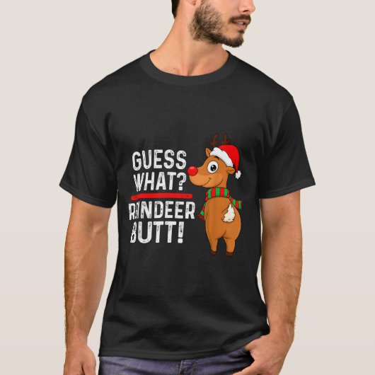 Guess What Reindeer Butt Funny Christmas Men Reind Tシャツ (正面)