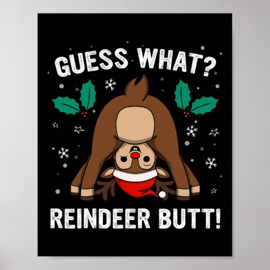 Guess What Reindeer Butt Mens And Boys Funny Ugly  ポスター (正面)