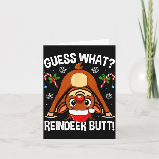 Guess What Reindeer Butt Xmas Santa Funny Christma カード (正面)