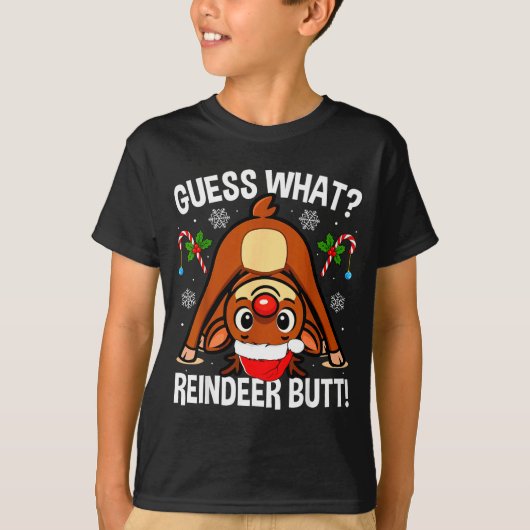 Guess What Reindeer Butt Xmas Santa Funny Christma Tシャツ (正面)