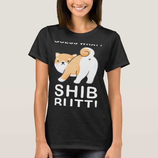 Guess What Shibお尻柴犬トークンSHIB Crypto Tシャツ (正面)