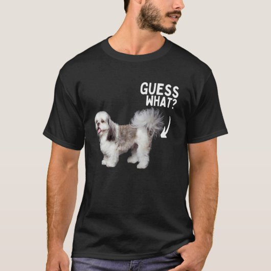 Guess What Shih Tzu Butt ! Funny Dog Mom Dad Rescu Tシャツ (正面)