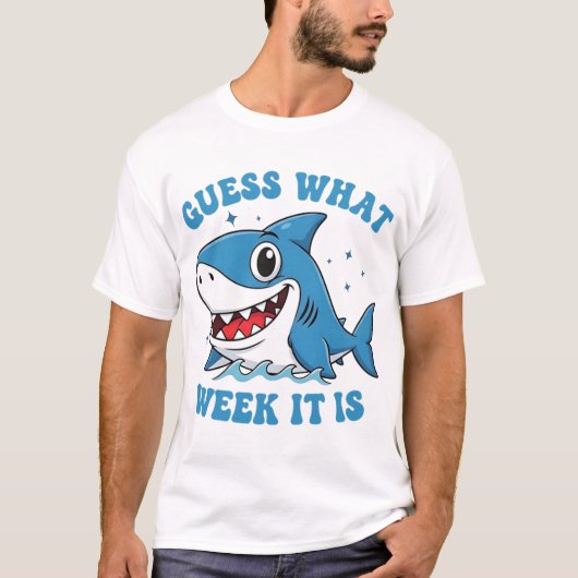 Guess What Week It Is Funny Shark Awareness Ocean Tシャツ (正面)