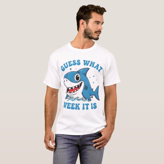 Guess What Week It Is Funny Shark Awareness Ocean  Tシャツ (正面フル)