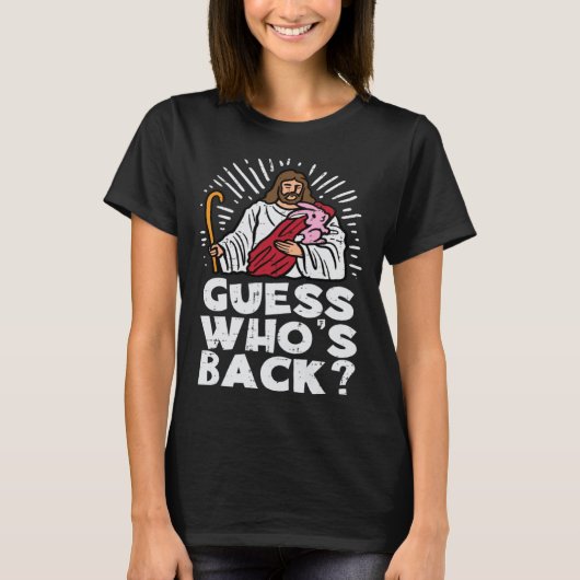 Guess Whos Back Jesus Easter Religious Men Women K Tシャツ (正面)