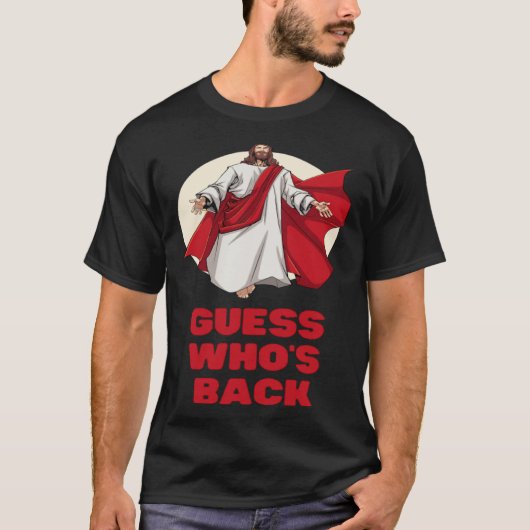 Guess Whos Back Jesus Easter Religious Men Women K Tシャツ (正面)