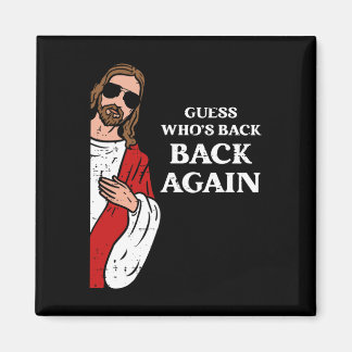 Guess Who's Ck Ck Again Easter Day Jesus Funny Chr マグネット