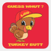 GUESS WHUT?TURKEYお尻感謝祭おもしろい スクエアシール (正面)