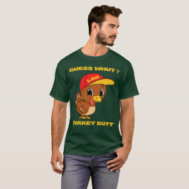 GUESS WHUT?TURKEYお尻感謝祭おもしろい Tシャツ