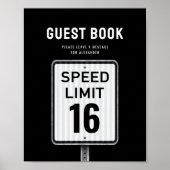 Guest book sign 16th Birthday Speed Limit  ポスター (正面)